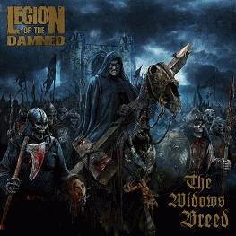 Legion Of The Damned : The Widow's Breed